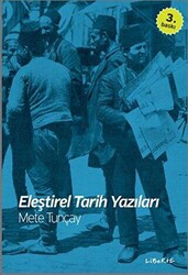 Eleştirel Tarih Yazıları - Liberte Yayınları