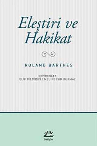 Eleştiri ve Hakikat - İletişim Yayınevi