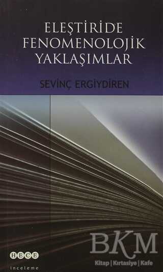 Eleştiride Fenomenolojik Yaklaşımlar - 1