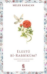 Elestü Bi-Rabbiküm? - İnsan Yayınları
