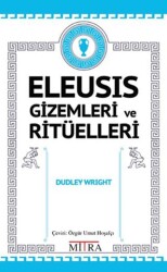 Eleusis Gizemleri ve Ritüelleri - Mitra Yayınları