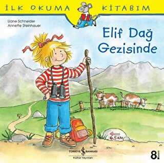 ELİF DAĞ GEZİSİNDE - İş Bankası Kültür Yayınları