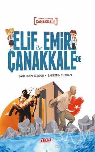 Elif İle Emir Çanakkale’de - YDY Yayınları