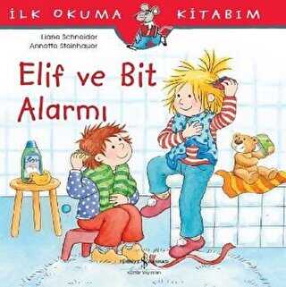ELİF VE BİT ALARMI - İş Bankası Kültür Yayınları