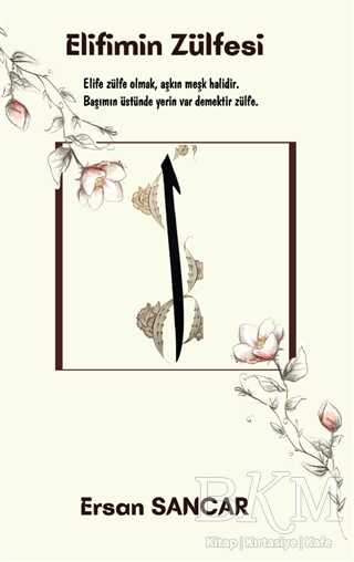 Elifimin Zülfesi - Platanus Publishing