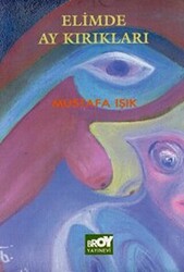 Elimde Ay Kırıkları - Broy Yayınları