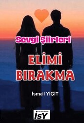 Elimi Bırakma - İlim Sanat Yayınevi