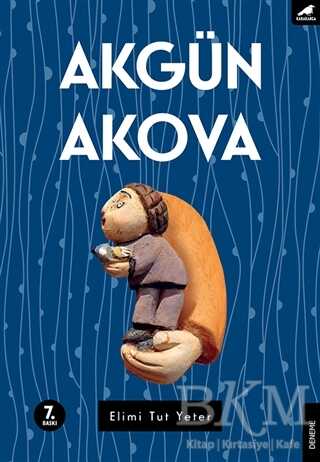 Elimi Tut Yeter - Kara Karga Yayınları