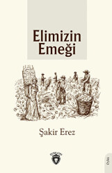 Elimizin Emeği - Dorlion Yayınları