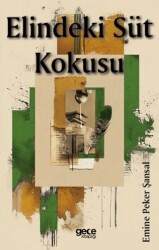 Elindeki Süt Kokusu - Gece Kitaplığı