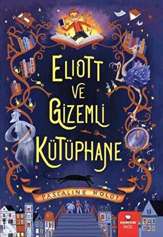 Eliott ve Gizemli Kütüphane - Redhouse Kidz Yayınları