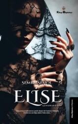 Elise - Günahkar Kadın - Kitap Müptelası Yayınları