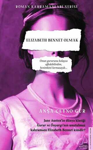 Elizabeth Bennet Olmak - Destek Yayınları