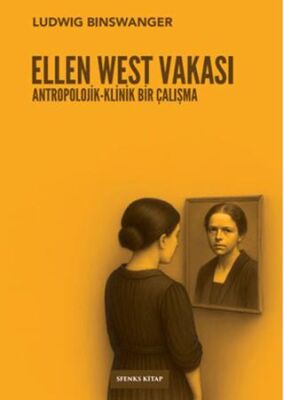Ellen West Vakası - 1