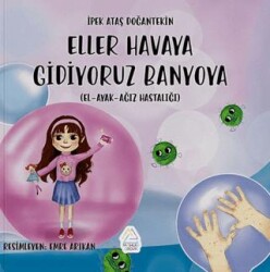 Eller Havaya, Gidiyoruz Banyoya - Mahlas Çocuk Yayınları