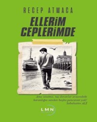Ellerim Ceplerimde - Liman Yayınevi