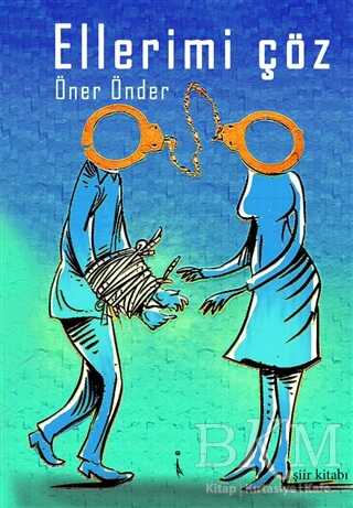 Ellerimi Çöz - İkinci Adam Yayınları