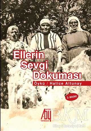 Ellerin Sevgi Dokuması - Baygenç Yayıncılık