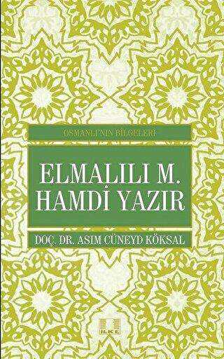 Elmalılı M. Hamdi Yazır - Osmanlı`nın Bilgeleri