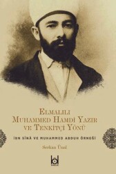 Elmalılı Muhammed Hamdi Yazır ve Tenkitçi Yönü - Kökler Kitabevi