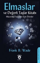 Elmaslar ve Değerli Taşlar Kitabı Mücevher Sevenler İçin Dersler - Dorlion Yayınları