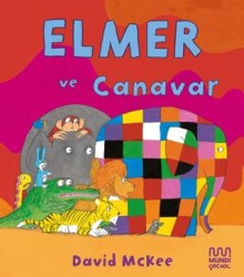 Elmer ve Canavar - Mundi Çocuk