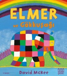 Elmer ve Gökkuşağı - Mundi Çocuk
