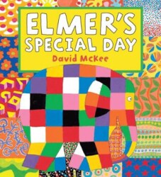 Elmer`s Special Day - Andersen Press