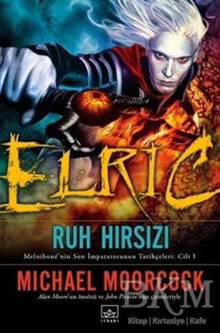 Elric : Ruh Hırsızı - İthaki Yayınları