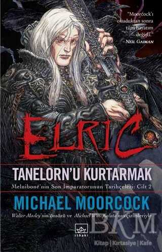 Elric - Tanelorn`u Kurtarmak - İthaki Yayınları