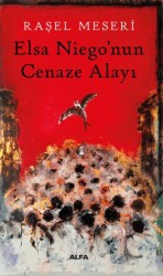 Elsa Niego’nun Cenaze Alayı - Alfa Yayınları
