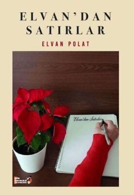 Elvan`dan Satırlar - 1