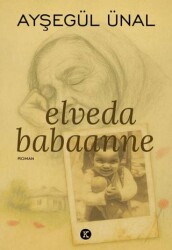 Elveda Babaanne - Kafe Kültür Yayıncılık