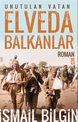 Elveda Balkanlar - Timaş Yayınları