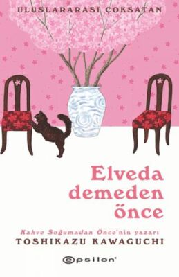 Elveda Demeden Önce - 1