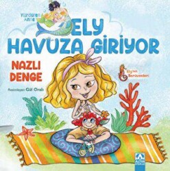 Ely Havuza Giriyor - Altın Kitaplar