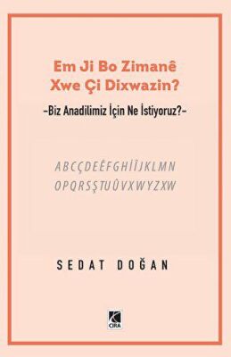 Em Ji Bo Zimanee Xwe Çi Dixwazin? - 1