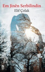 Em Jinen Serbilindin - Ceren Kitap