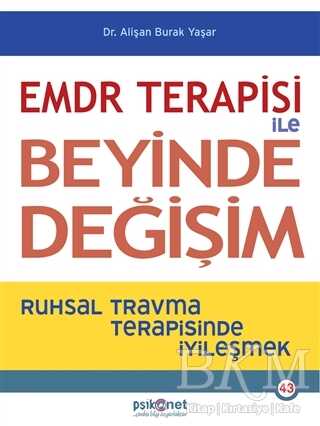 EMDR Terapisi ile Beyinde Değişim - Psikonet Yayınları