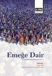 Emeğe Dair - Eğitim Yayınevi - Bilimsel Eserler