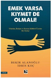 Emek Varsa Kıymet De Olmalı! - Çınaraltı Yayınları