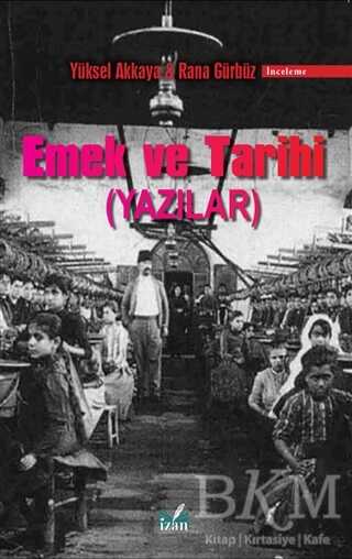 Emek ve Tarihi - İzan Yayıncılık