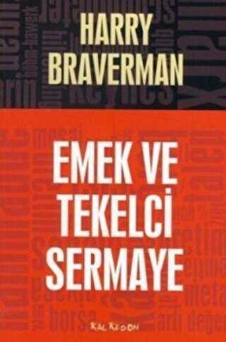 Emek ve Tekelci Sermaye - Kalkedon Yayıncılık