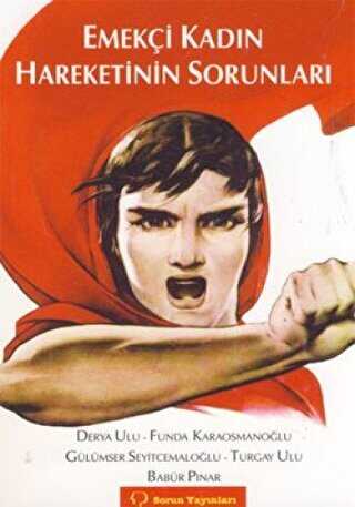 Emekçi Kadın Hareketinin Sorunları - Sorun Yayınları