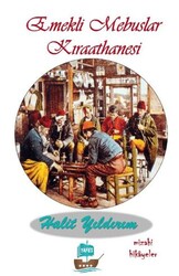 Emekli Mebuslar Kıraathanesi - Yafes Yayınları