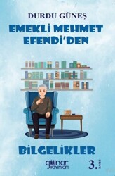 Emekli Mehmet Efendi’den Bilgelikler - Gülnar Yayınları