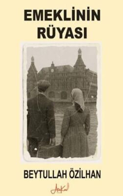 Emeklinin Rüyası - 1