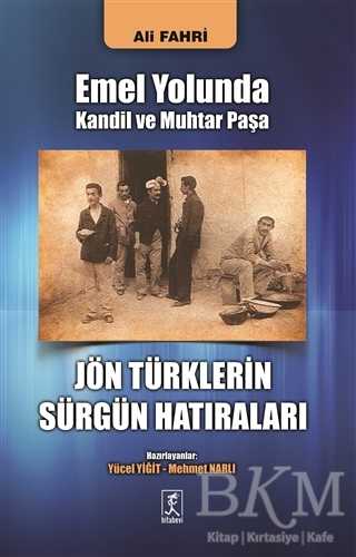 Emel Yolunda Kandil ve Muhtar Paşa - Hitabevi Yayınları