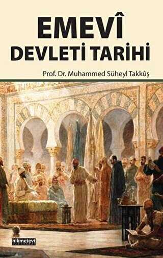 Emevi Devleti Tarihi - Hikmetevi Yayınları