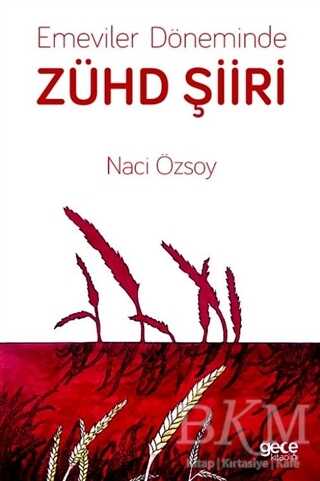 Emeviler Döneminde Zühd Şiiri - Gece Kitaplığı